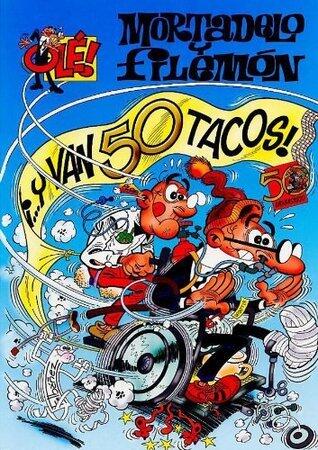 Y van 50 tacos (Mortadelo y Filemón)