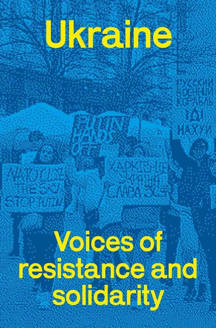 Ukraine: voices of resistance and solidarity