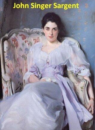 422 Color Paintings of John Singer Sargent - American Portrait Painter