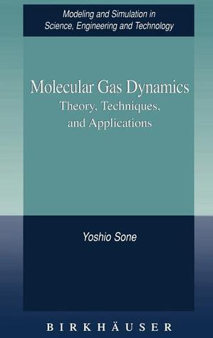 Molecular Gas Dynamics: Theory, Techniques, and Applications