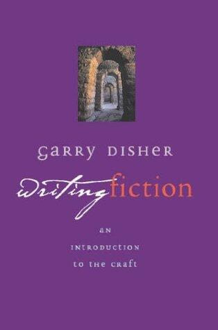 Writing Fiction: An introduction to the craft