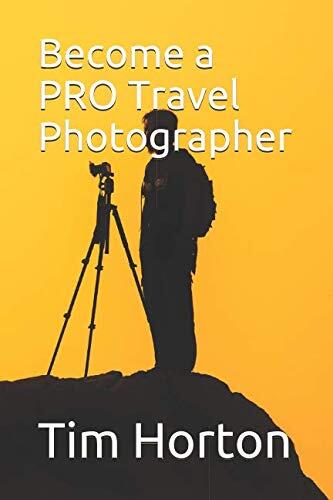 Become a PRO Travel Photographer