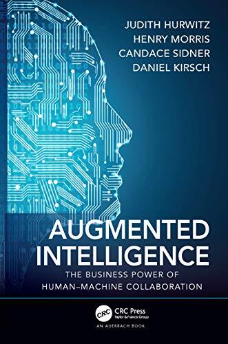 Augmented Intelligence: The Business Power of Human–Machine Collaboration