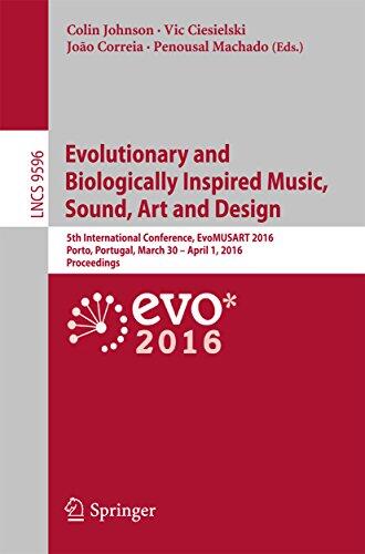 Evolutionary and Biologically Inspired Music, Sound, Art and Design: 5th International Conference