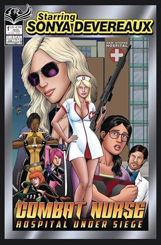 Starring Sonya Devereaux: Combat Nurse Hospital Under Siege