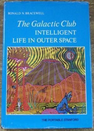 The Galactic Club: Intelligent Life in Outer Space