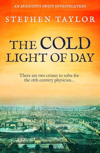The Cold Light of Day: There are two crimes to solve for the 18th century physician...