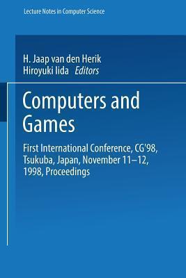 Computers and Games: First International Conference, CG'98 Tsukuba, Japan, November 11-12, 1998 Proceedings