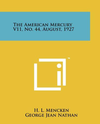 The American Mercury, Volume 11, No. 44, August 1927