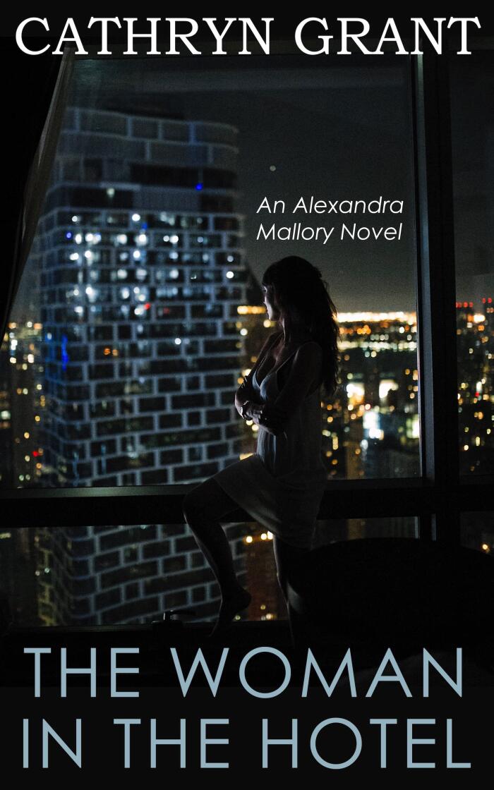 The Woman In the Hotel: A Psychological Suspense Novel