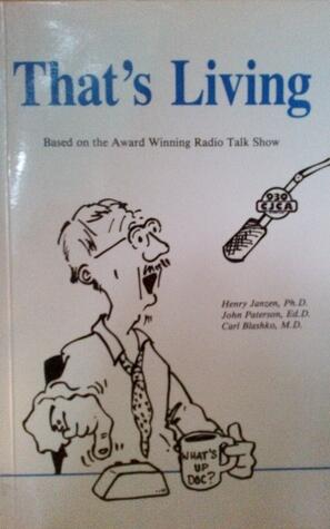 That's Living: Based on the Award Winning Radio Talk Show