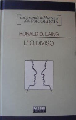 L'io diviso. Studio di Psichiatria esistenziale