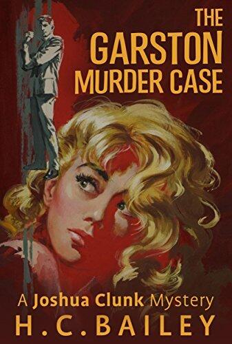 The Garston Murder Case: a Joshua Clunk Mystery