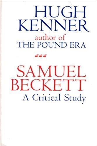 Samuel Beckett a Critical Study
