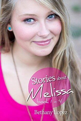 Stories About Melissa: Books 1-4