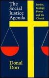 The Social Justice Agenda: Justice, Ecology, Power, and the Church