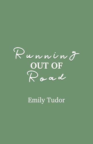 Running Out of Road