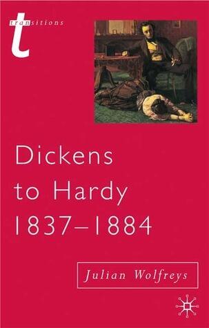 Dickens to Hardy 1837-1884: The Novel, the Past and Cultural Memory in the Nineteenth Century