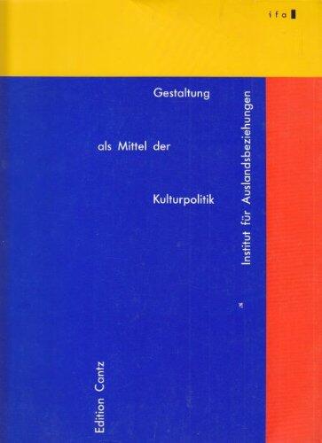 Gestaltung als Mittel der Kulturpolitik