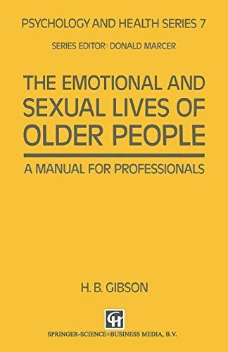 The Emotional and Sexual Lives of Older People: A Manual for Professionals