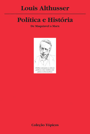 Política e história, de Maquiavel a Marx: curso ministrado na École Normale Supérieure de 1955 a 1972