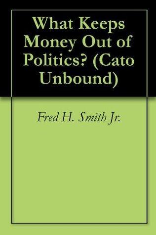What Keeps Money Out of Politics?