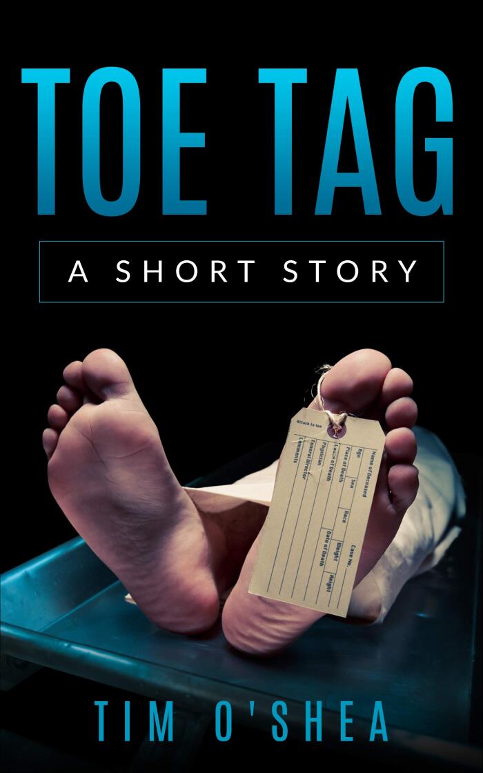 Toe Tag: A Short Story