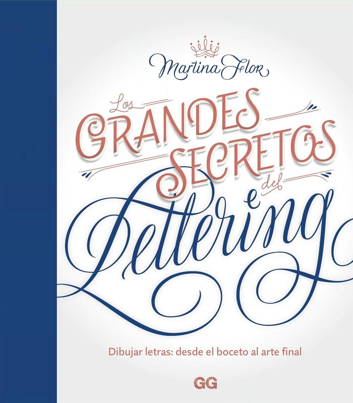 Los Grandes Secretos del Lettering: Dibujar Letras desde el Boceto al Arte Final