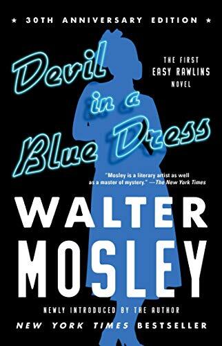 Devil in a Blue Dress: An Easy Rawlins Novel