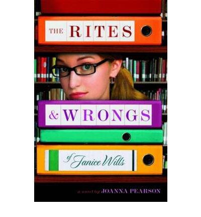 [(The Rites & Wrongs of Janice Wills )] [Author: Joanna Pearson] [Feb-2012]