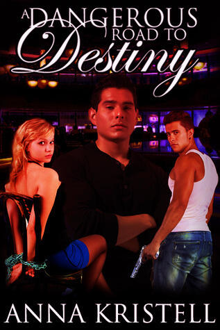 A Dangerous Road To Destiny