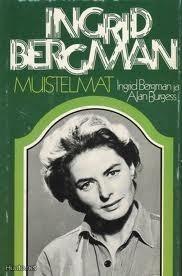 Ingrid Bergman - Muistelmat