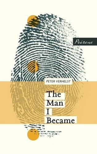 The Man I Became