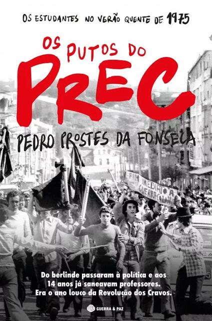 Os putos do PREC : os estudantes no Verão Quente de 1975