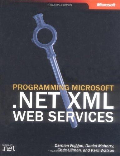 Programming Microsoft .NET XML Web Services