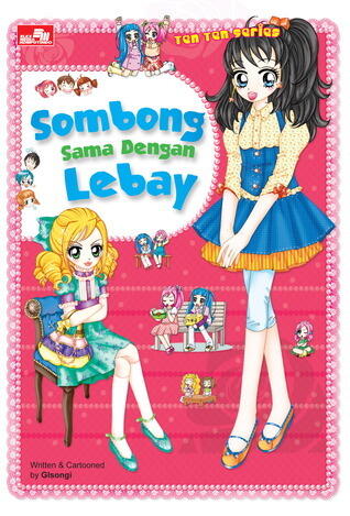 Ten Ten Series: Sombong Sama Dengan Lebay
