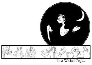 In A Wicked Age...