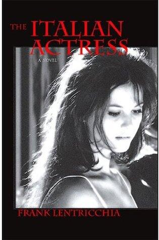 The Italian Actress: A Novel