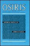 Historical Writing on American Science: 1 (Osiris)