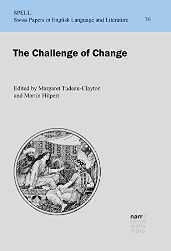The Challenge of Change (Swiss Papers in English Language and Literature)