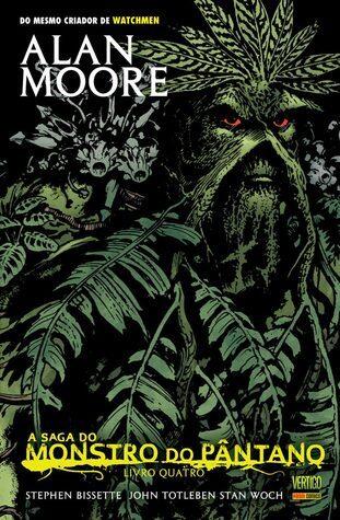 A Saga do Monstro do Pântano: Livro Quatro