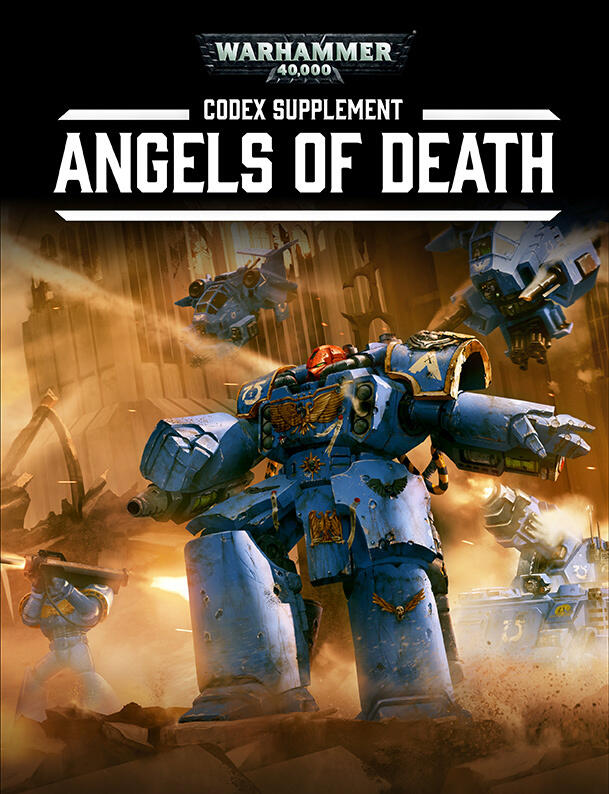 Angels of Death: A Codex: Space Marines Supplement