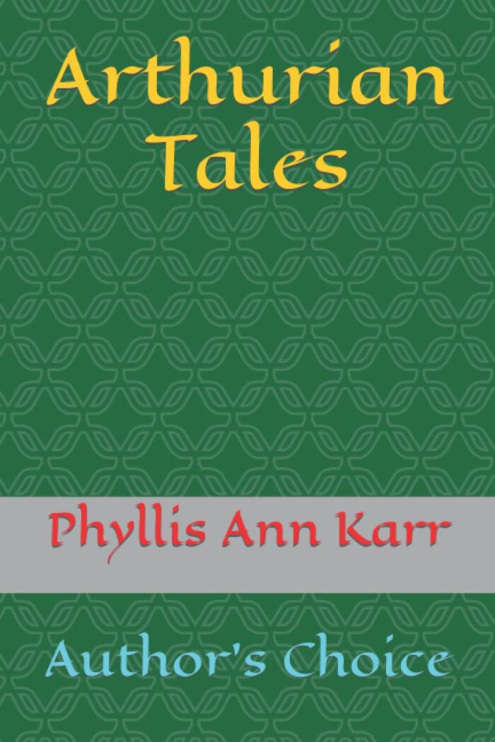Arthurian Tales: Author's Choice