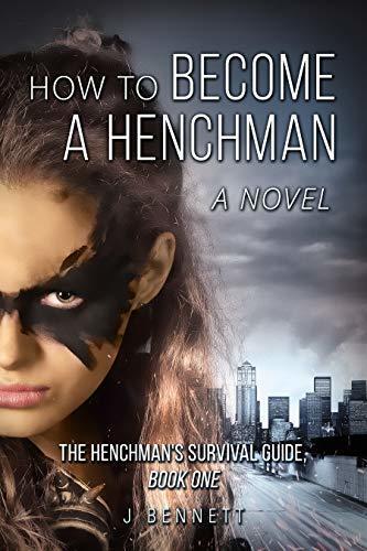The Henchman's Survival Guide