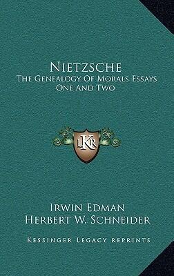 Nietzsche: The Genealogy Of Morals Essays One And Two
