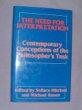 The Need for Interpretation: Contemporary Conceptions of the Philosopher's Task