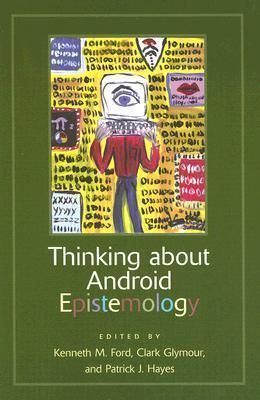 Thinking About Android Epistemology