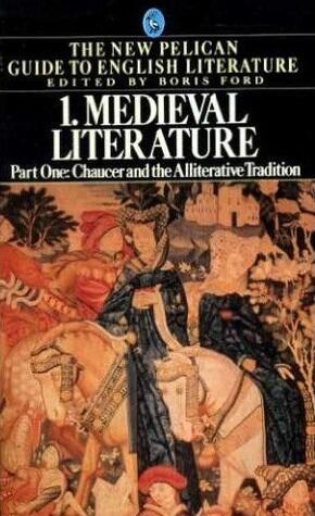Medieval Literature, Part One: Chaucer and the Alliterative Tradition