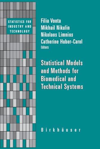 Statistical Models and Methods for Biomedical and Technical Systems