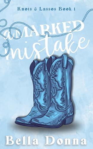 A Marked Mistake : A sweet small town omegaverse romance with grumpy/sunshine & found family
